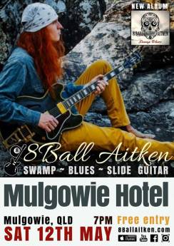 8 Ball Aitken Band Playing Mulgowie Hotel - May 12th