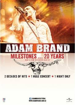 Adam Brand - Milestones 20 year Anniversary Tour